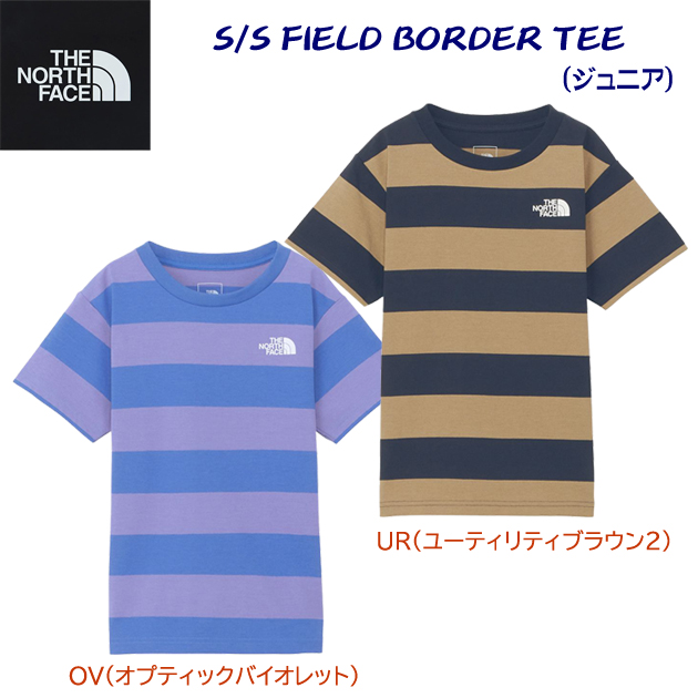 ノースフェイス/ジュニアウェア/Tシャツ 24春夏NEW ショートスリーブフィールドボーダーティー(ジュニア/Tシャツ) NTJ32321(カラー:UR×サイズ:130サイズ)