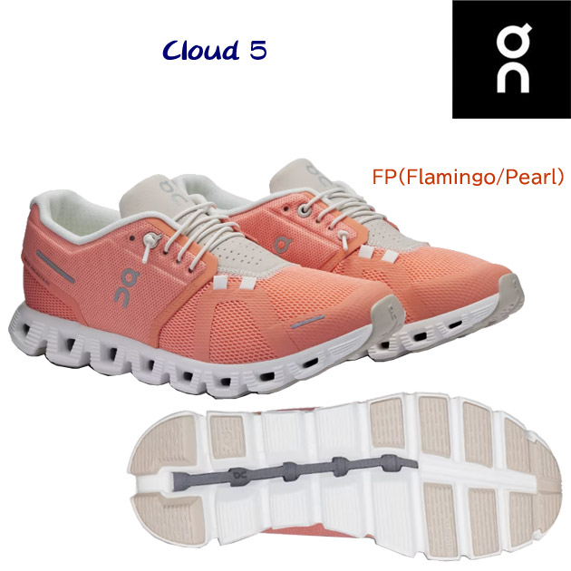 オン/レディースシューズ/ランニングシューズ 24秋冬NEW Cloud 5(レディース/ランニングシューズ) 5997765W カラー:FP(カラー:FlamingoPearl×サイズ:24.5cm)